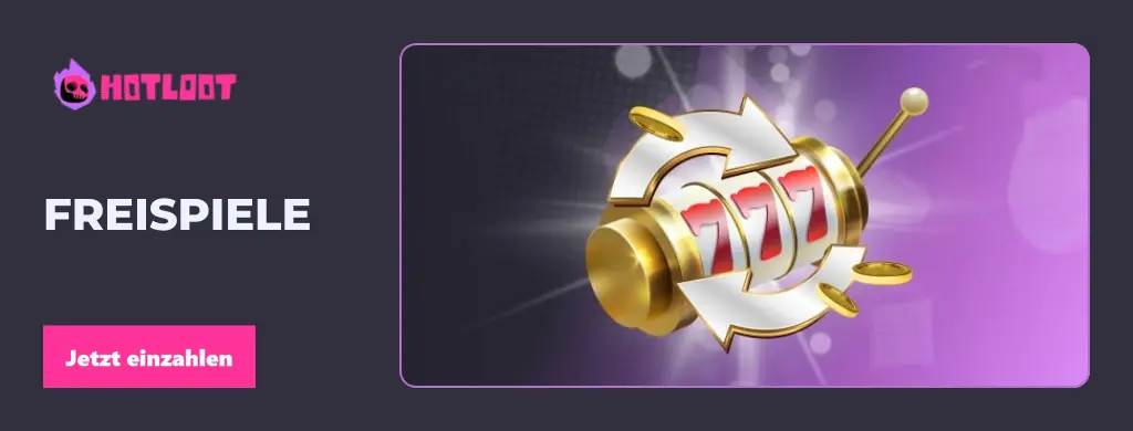 HotLoot Casino-Banner für die Freispielseite zusammen mit einem Spielautomatenbild, das 777 zeigt.